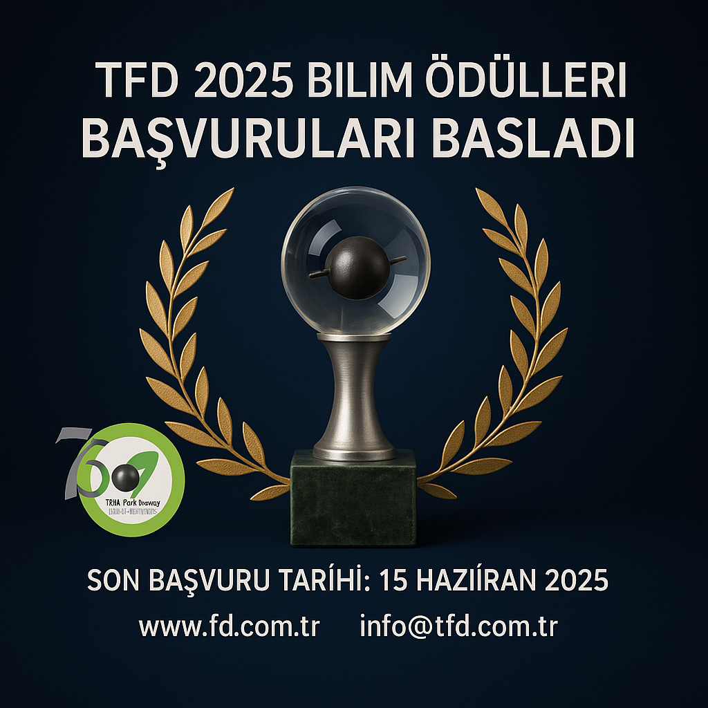 2025 YILI TÜRK FİZİK DERNEĞİ ÖDÜLLERİNE BAŞVURULAR BAŞLAMIŞTIR.